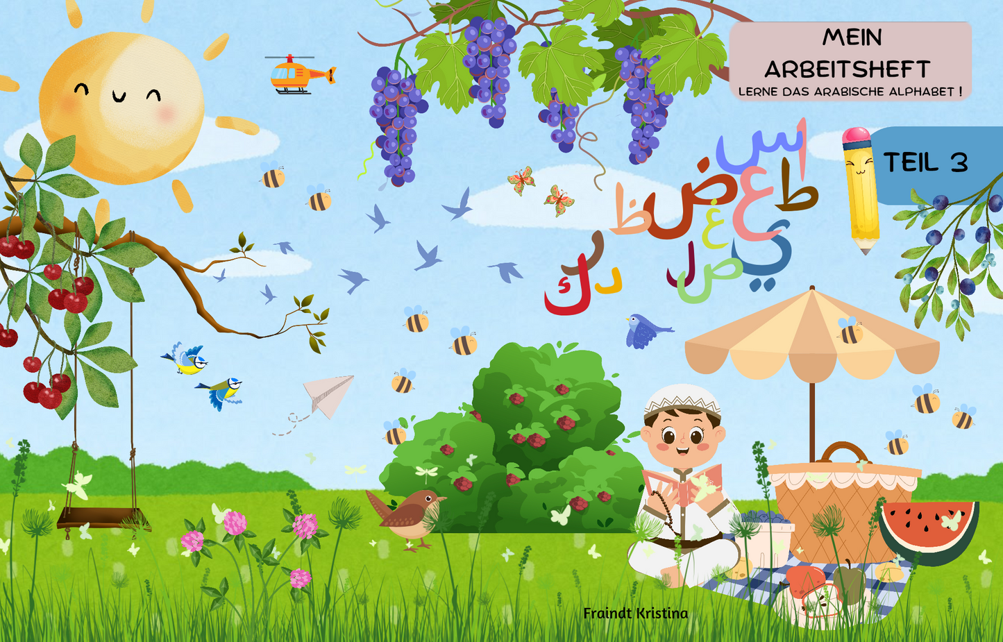Mein arabisches Arbeitsheft Teil 3/4 - die Quran Buchstaben Schritt für Schritt vertiefen für Kinder zwischen 5-6 Jahren