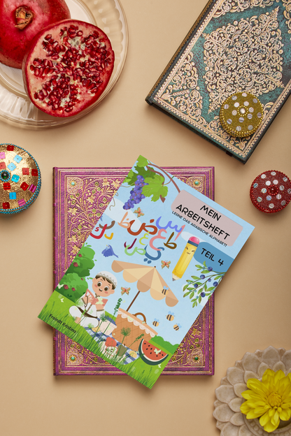 Mein arabisches Arbeitsbuch Teil 3 - Quran Buchstaben meistern für Kinder 5-6 Jahren
